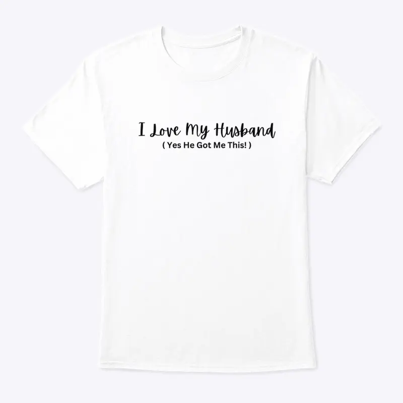 I Love My Husband T-Shirt (W)