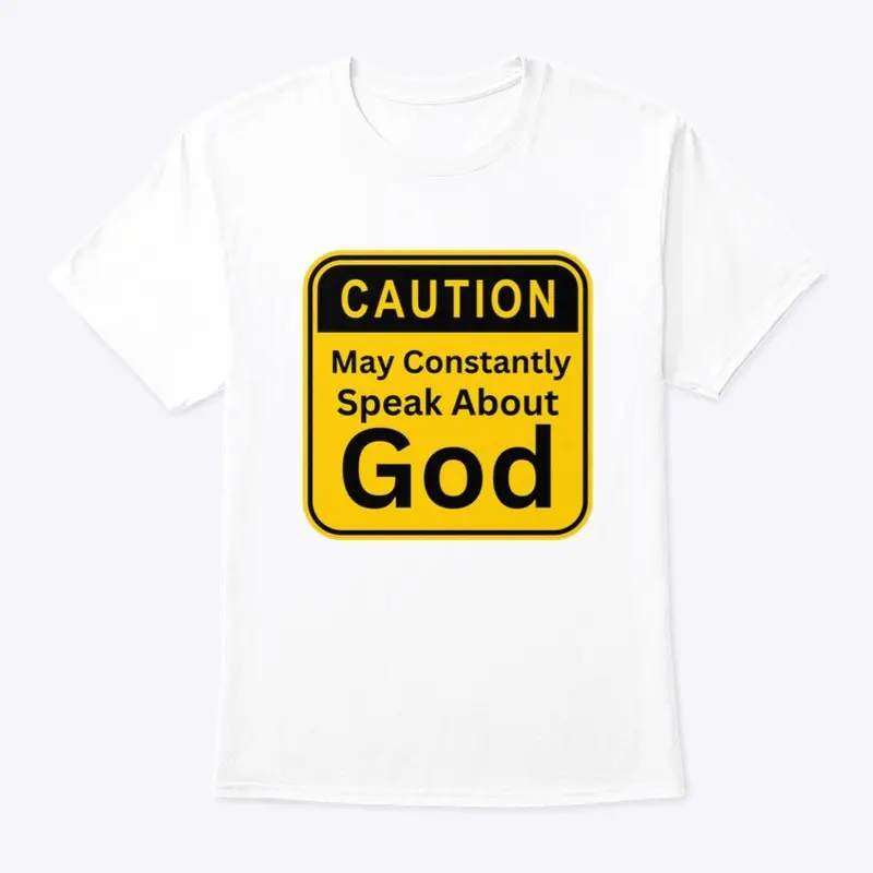 Constantly Speak About God T-Shirt (W)